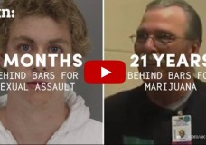 3 Months for Sexual Assault vs 21 Years for Marijuana…Is This Justice?
